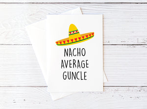 Nacho Average Guncle Card