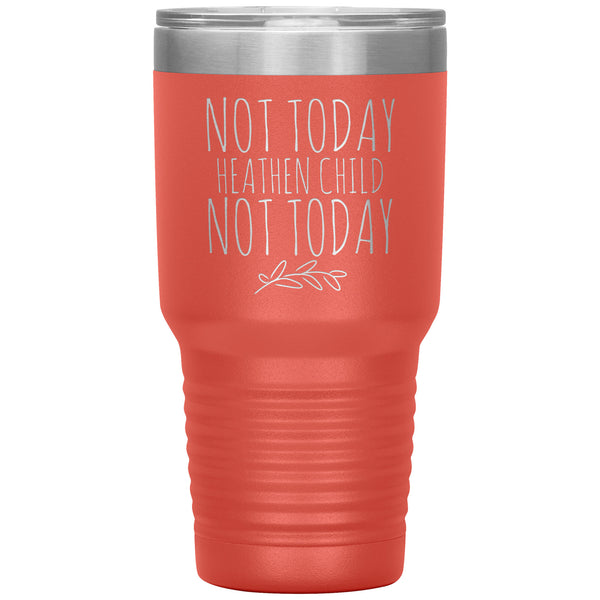 Not Today Heathen Child New Mom Tumbler Insulated Travel Mug Coffee Cup
