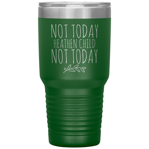 Not Today Heathen Child New Mom Tumbler Insulated Travel Mug Coffee Cup