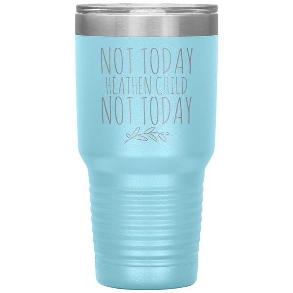 Not Today Heathen Child New Mom Tumbler Insulated Travel Mug Coffee Cup