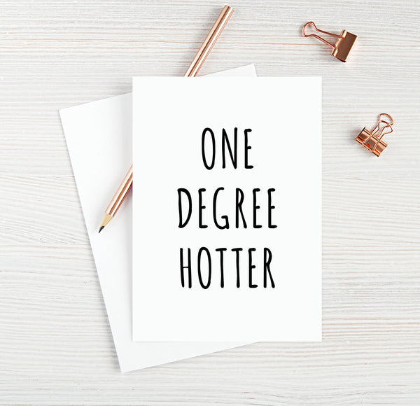 One Degree Hotter