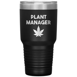 Plant Manager Tumbler