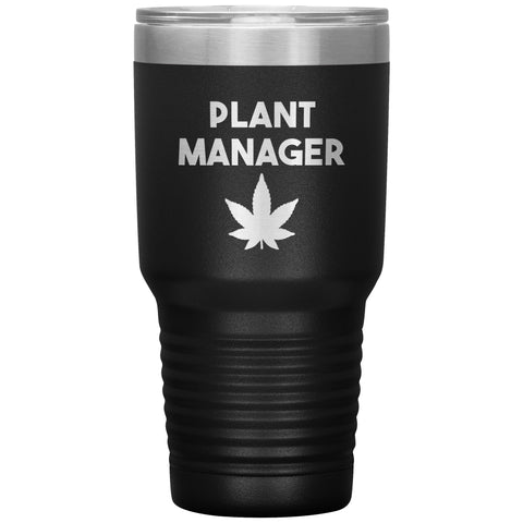 Plant Manager Tumbler