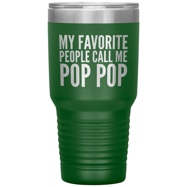 Pop Pop Gifts for Best Pop Pop Ever My Favorite People Call Me Pop Pop Tumbler Metal Christmas Present Mug Hot Cold Travel Cup 30oz BPA Free