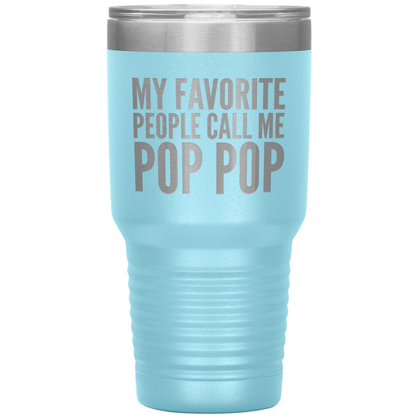Pop Pop Gifts for Best Pop Pop Ever My Favorite People Call Me Pop Pop Tumbler Metal Christmas Present Mug Hot Cold Travel Cup 30oz BPA Free
