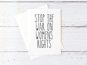Stop the War on Women's Rights Card
