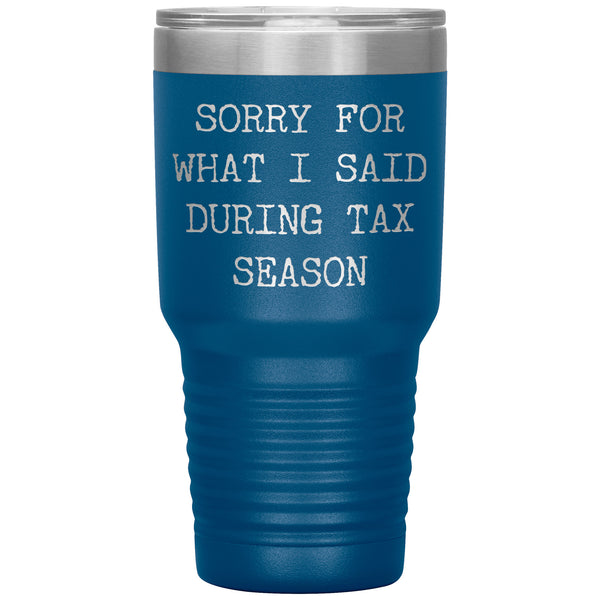 Tax Season Tumbler Tax Accountant Gifts Tax Season Accounting Bookkeeper Gift CPA Gift Tax Preparer Gift Travel Coffee Cup BPA Free