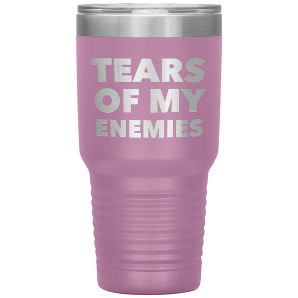 Tears of My Enemies Tumbler Funny Metal Mug Insulated Hot & Cold Travel Cup 30oz BPA Free