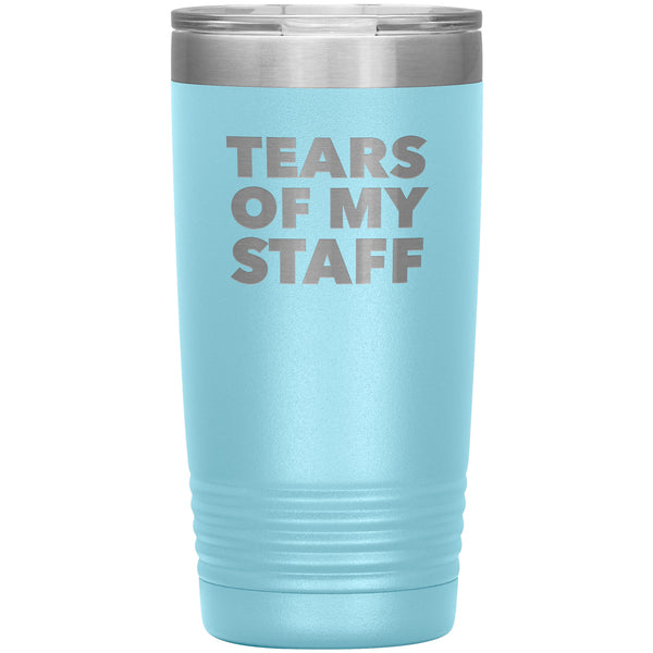 Tears of My Staff Tumbler Funny Boss Gifts for Boss Appreciation Director Mug Present Insulated Hot Cold Travel Coffee Cup 20oz BPA Free
