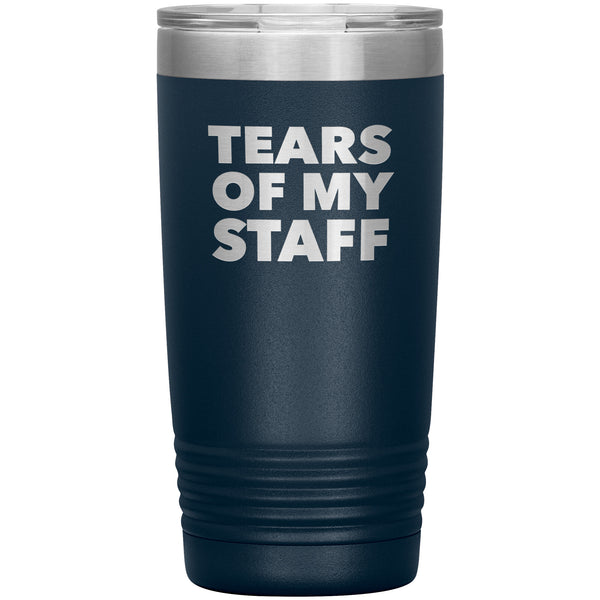 Tears of My Staff Tumbler Funny Boss Gifts for Boss Appreciation Director Mug Present Insulated Hot Cold Travel Coffee Cup 20oz BPA Free