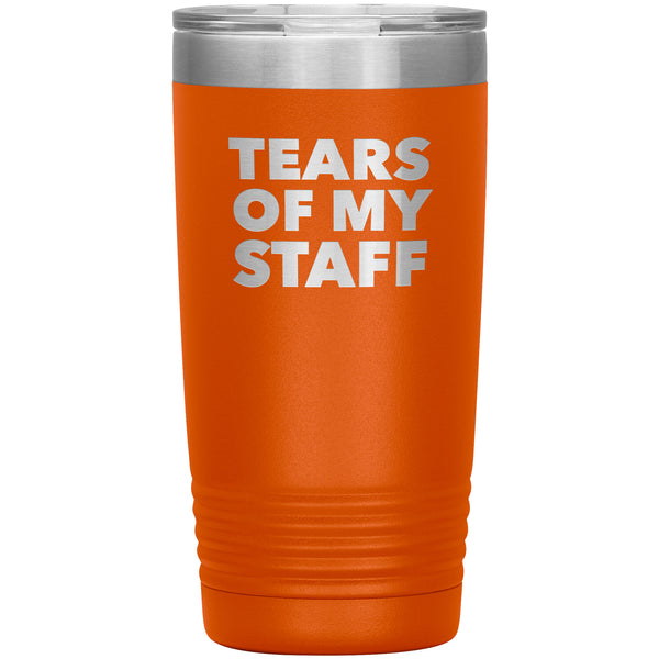 Tears of My Staff Tumbler Funny Boss Gifts for Boss Appreciation Director Mug Present Insulated Hot Cold Travel Coffee Cup 20oz BPA Free