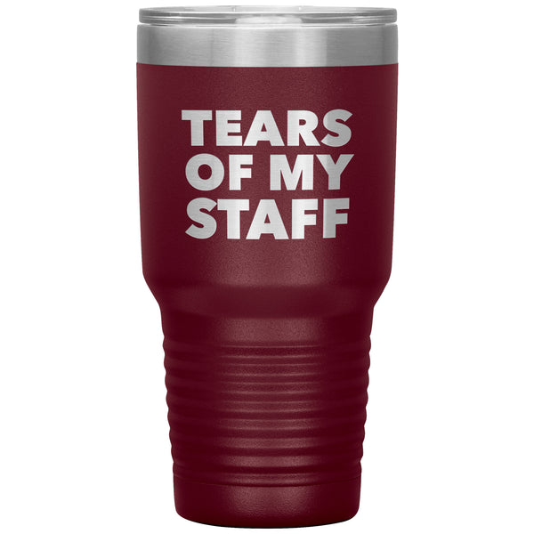 Tears of My Staff Tumbler Funny Boss Mug Gifts for Boss Appreciation Day Director Present Insulated Hot Cold Travel Coffee Cup 30oz BPA Free