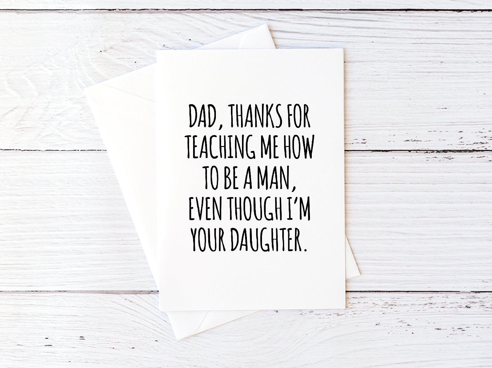 Dad, Thanks For Teaching Me How To Be A Man, Even Though I'm Your Daughter