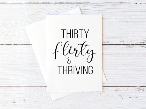 Thirty Flirty Thriving 30th Birthday