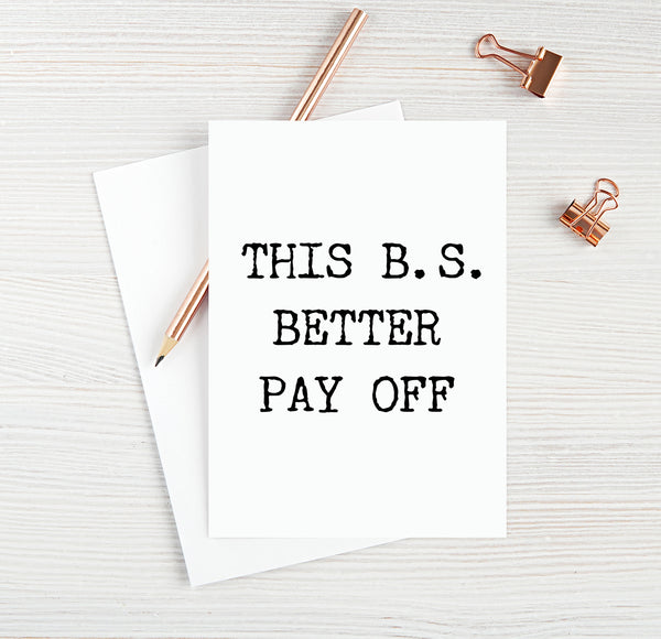 This B.S. Better Pay Off