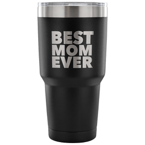 Gifts for Moms Best Mom Ever Tumbler Gift from Son Gift from Daughter Funny Double Wall Vacuum Insulated Hot & Cold Travel Cup 30oz BPA Free