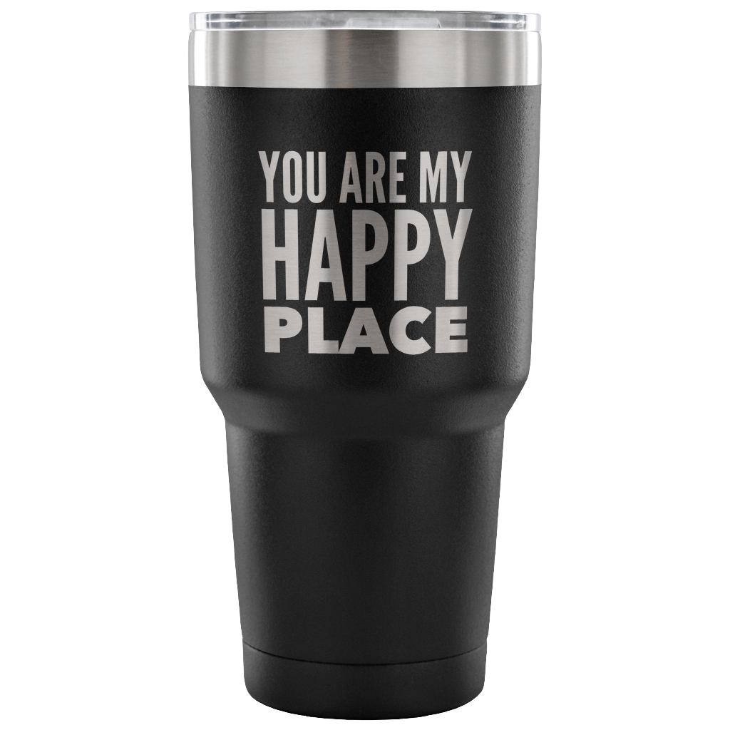 You're My Happy Place Tumbler Double Wall Vacuum Insulated Hot Cold Travel Cup 30oz BPA Free