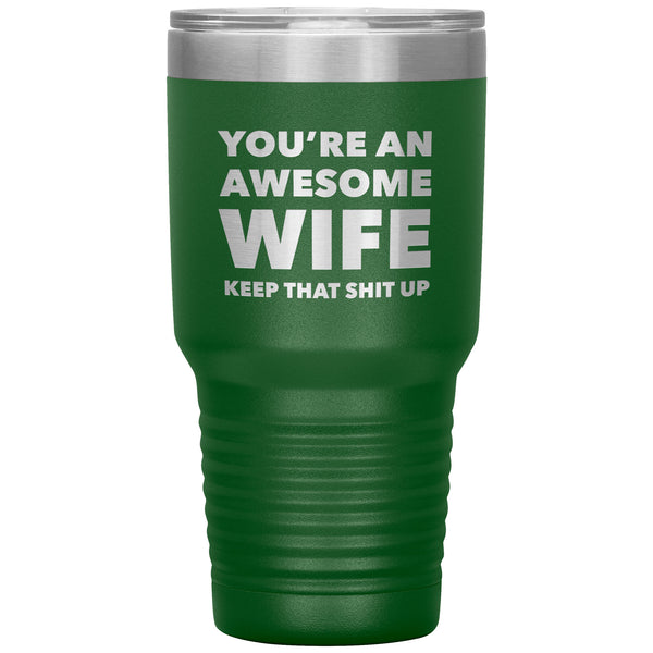 You're an Awesome Wife Tumbler Funny Wife Gifts From Husband Insulated Hot & Cold Travel Cup 30oz BPA Free