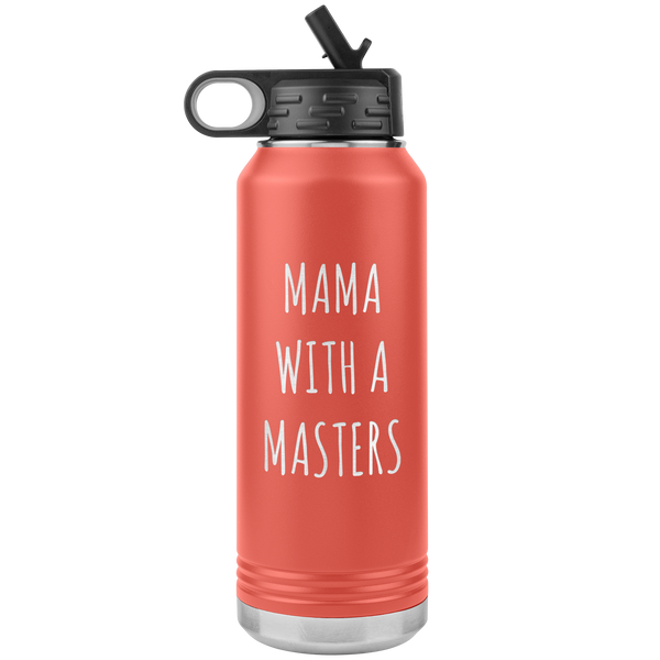 Masters Degree Gift for Mom Mama with a Master's Degree Graduation Graduate School Gifts for Mom MBA Insulated Water Bottle 32oz BPA Free