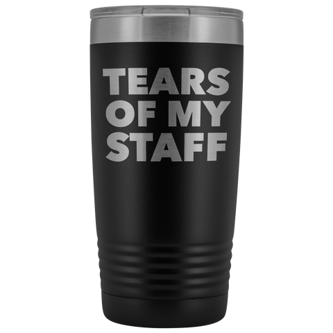 Tears of My Staff Tumbler Funny Boss Gifts for Boss Appreciation Director Mug Present Insulated Hot Cold Travel Coffee Cup 20oz BPA Free