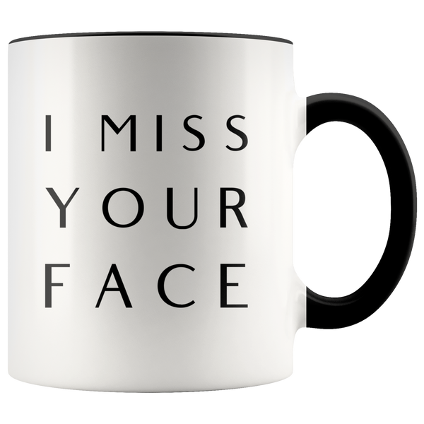 I Miss Your Face Coffee Mug Long Distance Gift Long Distance Relationship Gifts Best Friend Moving Away Thinking of You Cup with Colored Handle