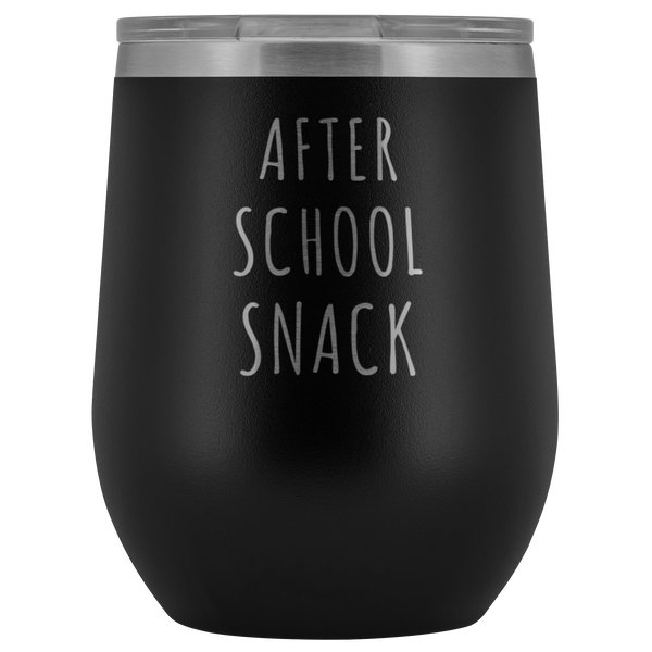 After School Snack Teacher Wine Tumbler Funny Gifts for Teachers Stemless Stainless Steel Insulated Wine Tumblers Hot/Cold BPA Free 12 oz Travel Cup
