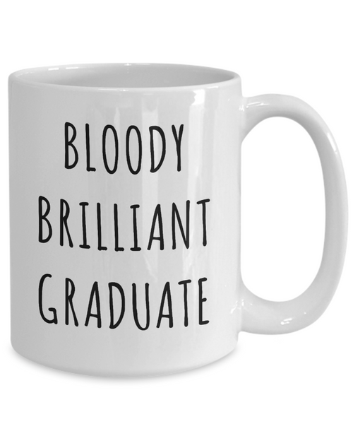 Graduation Gifts for Him or Her Brilliant Graduate Mug Funny Coffee Cup-Cute But Rude