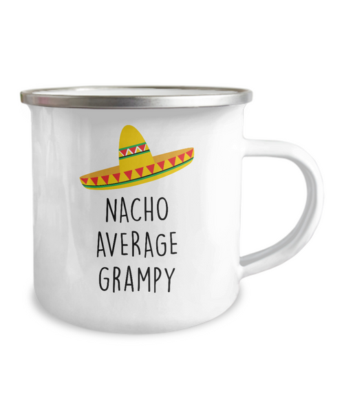 Nacho Average Grampy Metal Camping Mug Coffee Cup Funny Gift