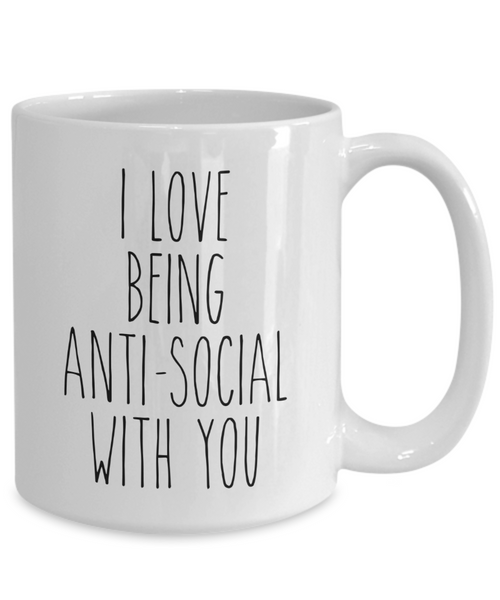 I Love Being Anti-Social With You Mug Boyfriend Girlfriends Valentine Coffee Cup