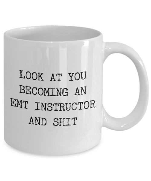 Becoming An EMT Instructor Mug Coffee Cup Funny Gift