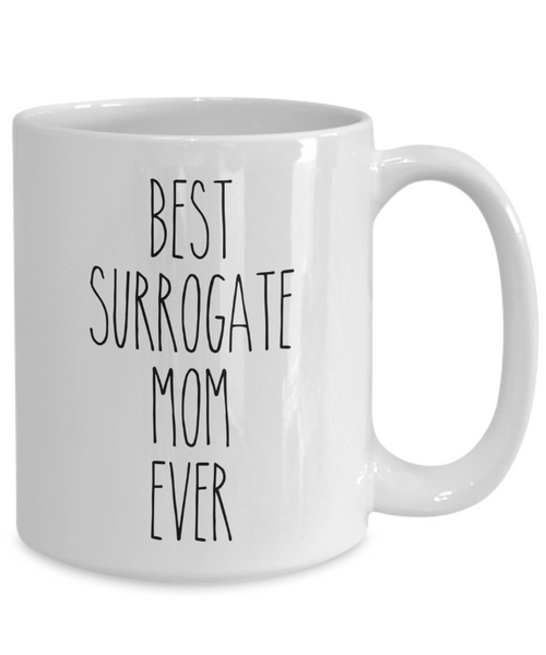 Surrogate Mom Mug for Mother's Day Best Surrogate Mom Ever Coffee Cup
