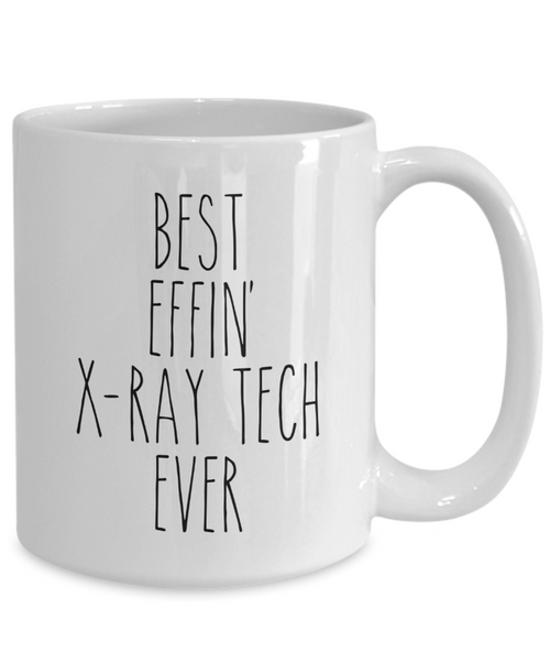 Best Effin X-ray tech Ever Mug Coffee Cup Funny Gift