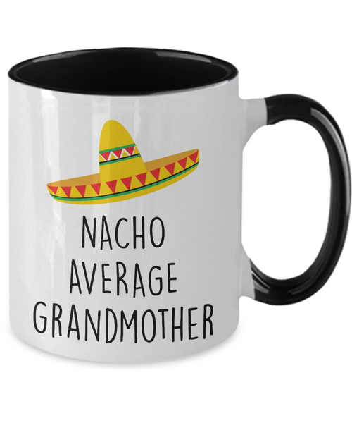 Nacho Average Grandmother Two-Tone Mug Coffee Cup Funny Gift
