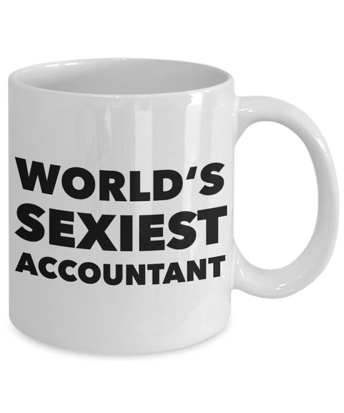 Accounting Gifts - World's Sexiest Accountant Mug Ceramic Coffee Cup-Cute But Rude