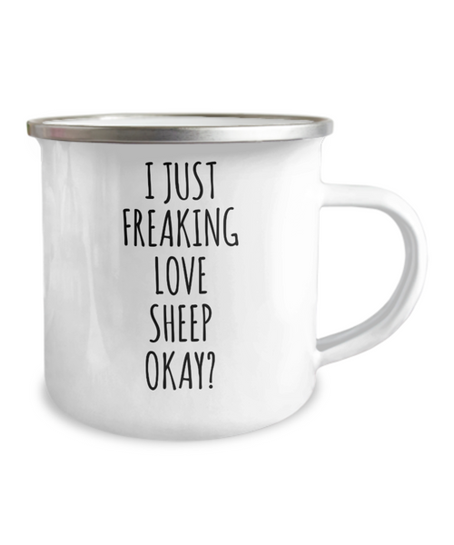 Sheep Mug Sheep Gifts I Just Freaking Love Sheep Okay Metal Camping Coffee Cup