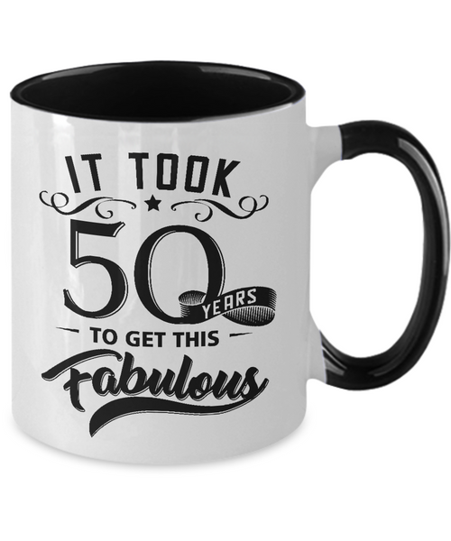 It Took 50 Years To Get This Fabulous Two-Tone Mug Coffee Cup Funny Gift