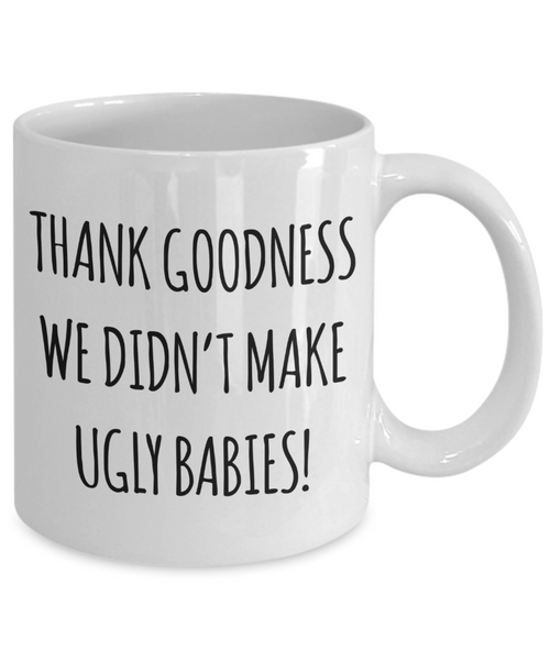 Father's Day Gift for Husband From Wife Mug  We Don't Have Ugly Babies Dad Coffee Cup