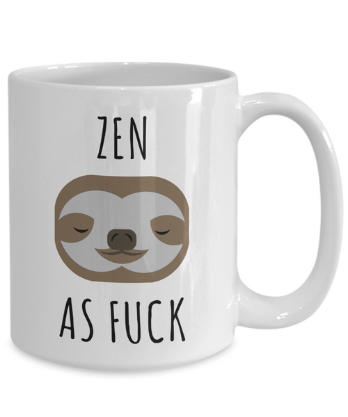 Zen As Fuck Mug Sloth Coffee Cup Gifts for Sloth Lovers-Cute But Rude