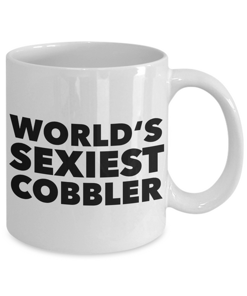 World's Sexiest Cobbler Mug Gift Ceramic Coffee Cup-Cute But Rude