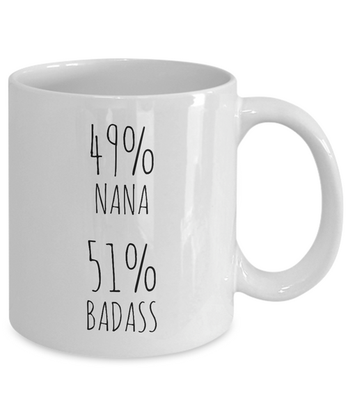 49% Nana 51% Badass Mug Coffee Cup Funny Gift For Mother’s Day