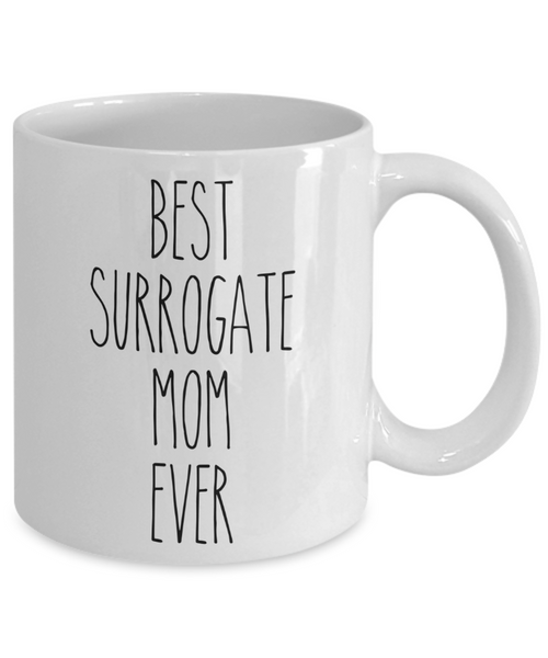 Surrogate Mom Mug for Mother's Day Best Surrogate Mom Ever Coffee Cup