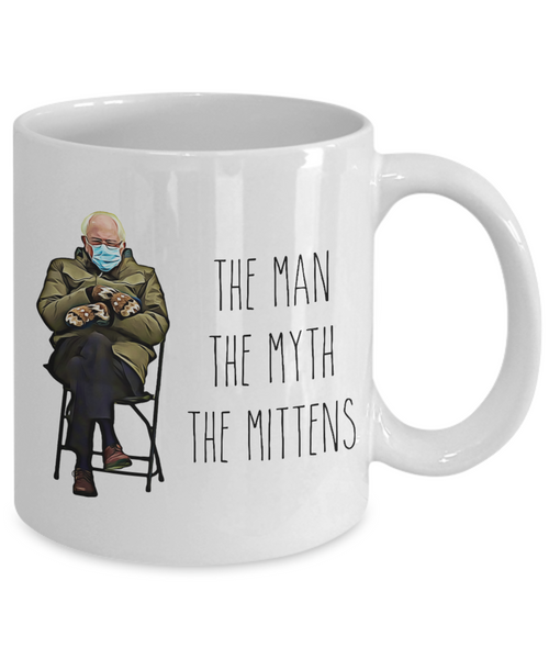 Bernie Sanders The Man The Myth The Mittens Mug Funny Inauguration 2021 Coffee Cup