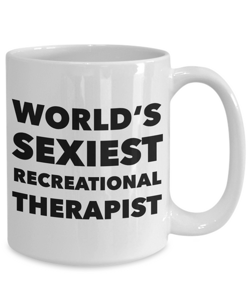 World's Sexiest Recreational Therapist Mug Recreation Gifts Ceramic Coffee Cup-Cute But Rude