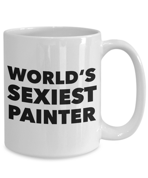 World's Sexiest Painter Mug Gift Ceramic Coffee Cup Gifts-Cute But Rude