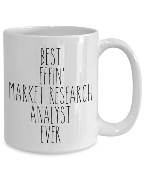 Gift For Market Research Analyst Best Effin' Market Research Analyst Ever Mug Coffee Cup Funny Coworker Gifts