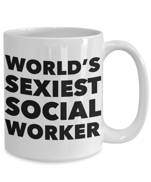 World's Sexiest Social Worker Mug Sexy Licensed Clinical Hospice Gifts Ceramic Coffee Cup-Cute But Rude