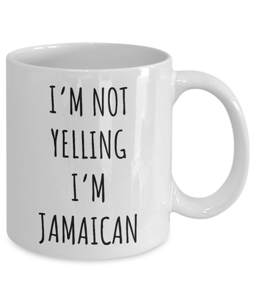 Jamaica Mug I'm Not Yelling I'm Jamaican Coffee Cup Jamaica Gift