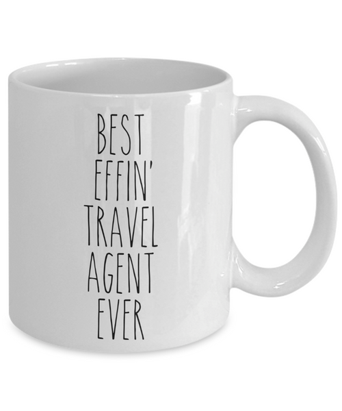 Gift For Travel Agent Best Effin' Travel Agent Ever Mug Coffee Cup Funny Coworker Gifts