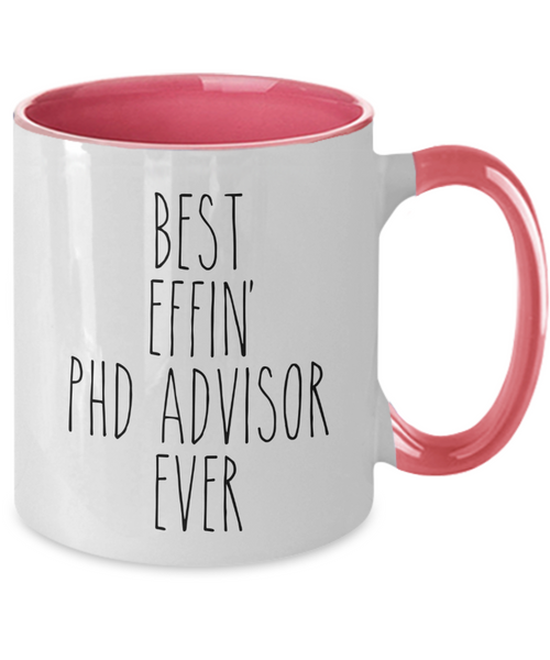 Best Effin Phd advisor Ever Mug Two-Tone Coffee Cup Funny Gift