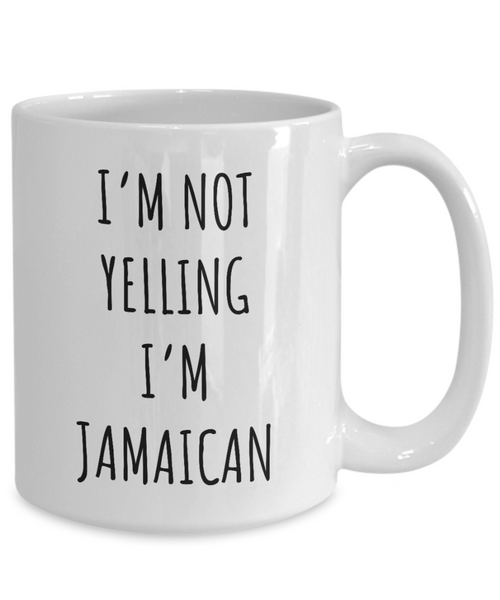 Jamaica Mug I'm Not Yelling I'm Jamaican Coffee Cup Jamaica Gift